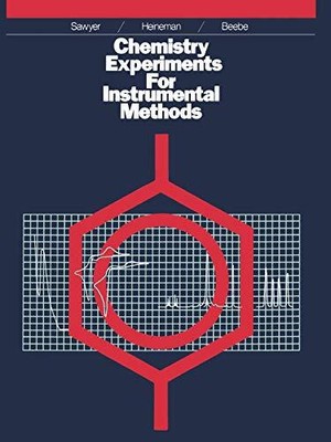 Chemistry Experiments For Instrumen..., Sawyer, Donald 