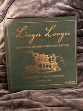 Linger Longer Reynolds Plantation Limited Ed hardcover-  1072/2000 collectible