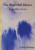Chris Nelson | The Beautiful Silence | Taschenbuch | Englisch (2021) | [.]