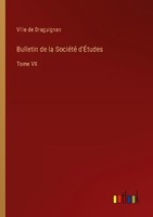 Bulletin De La SociéTé D'ÉTudes Ville De Draguignan