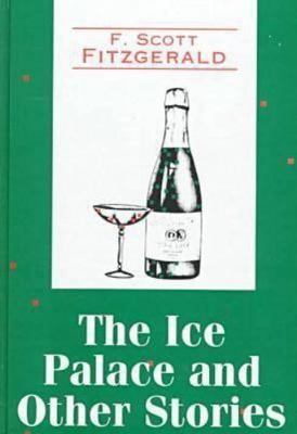 The Ice Palace and Other Stories, Fitzgerald, F. Scott, Good Book