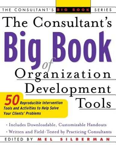 The Consultant's Big Book of Organization Development Tools by ...