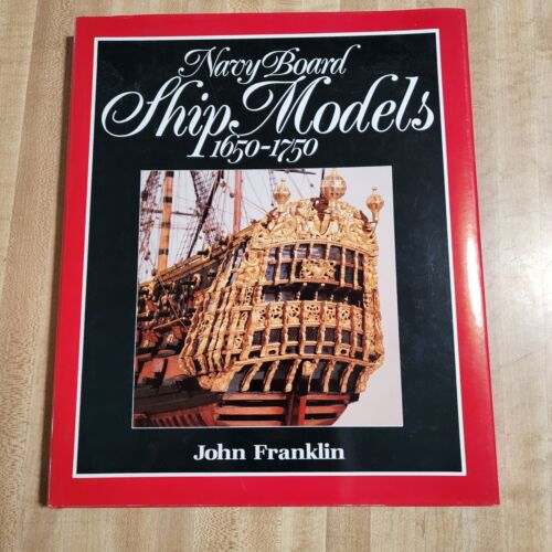 NAVY BOARD SHIP MODELS (Conway’s Ship Modeling) 1650-1750 John Franklin Hardback - Picture 1 of 11