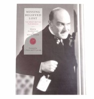 Missing Believed Lost: The Great British Film Search By Allen Eyles 1993 1st Ed. Missing Believed Lost: The Great British Film Search By Allen Eyles 1993 1st Ed.