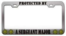 PROTECTED BY A SERGEANT MAJOR US Steel License Plate Frame Car SUV E5