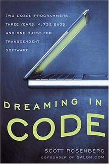 Dreaming in Code: Two Dozen Programmers, Three Years, 4,... | Buch | Zustand gut