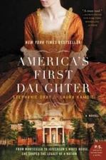 America's First Daughter: A Novel - Paperback By Dray, Stephanie - GOOD