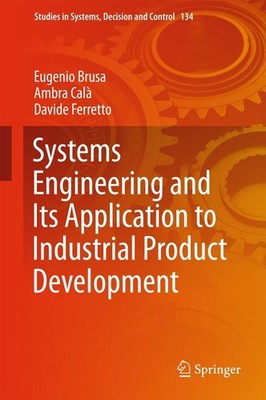Systems Engineering and Its Application to Industrial Product Development Eugeni