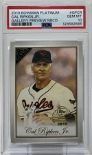 Cal Ripken Jr. PSA 10 -2019 Bowman Platinum ‘Gallery Portrait Preview’ -Orioles