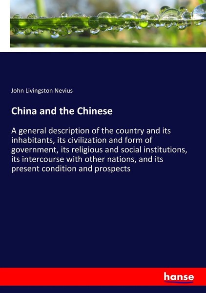 John Livingston Nevius | China And The Chinese | Taschenbuch | Englisch (2018)-image
