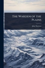 The Warden of the Plains by John MacLean Paperback Book