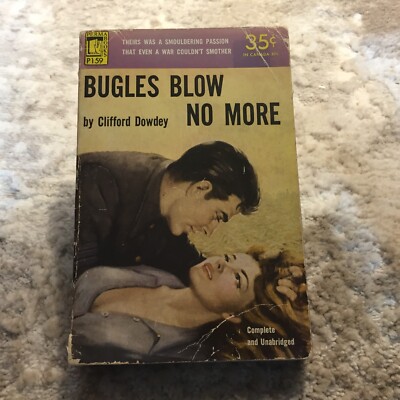 Bugles Blow No More Wartime Romance Paperback by Clifford Dowdey Permabook 1952