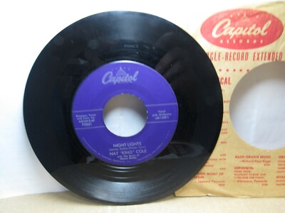 Old 45 RPM Record - Capitol F 3551 - Nat King Cole - Night Lights / To the Ends