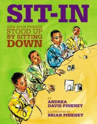 Sit-In: How Four Friends Stood Up by Sitting Down (Jane Addams Honor Book - GOOD