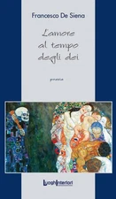 Francesco De Siena L'amore al tempo degli dei (Paperback) (UK IMPORT)
