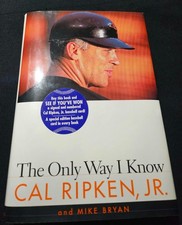 MINT 1st Ed- CAL RIPKEN JR - THE ONLY WAY I KNOW- AUTOGRAPH -SEALED CARD INTACT