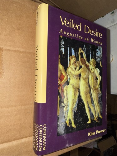 Veiled Desire : Augustine on Women by Kim Power (1996, Hardcover) - Picture 2 of 3