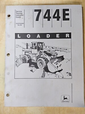 John Deere,  744E Loader, Service Training Instructor Guide.  DGSTIG2408, ...