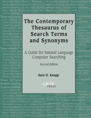 The Contemporary Thesaurus of Search Terms and Synonyms: A Guide for Natural...