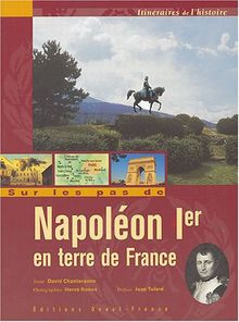 Sur les pas de Napoléon Ier en terre de France von ... | Buch | Zustand sehr gut