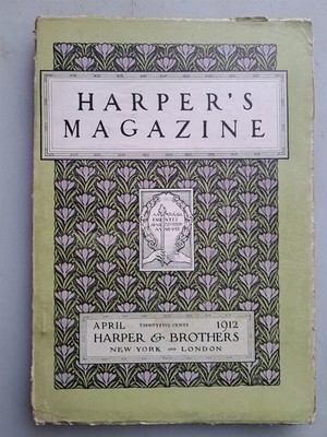 Harpers Monthly Magazine - April 1912 Issue Arnold Bennett