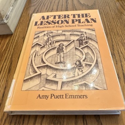 After the Lesson Plan Amy Puett Emmers Hardcover 1981 High School Teaching