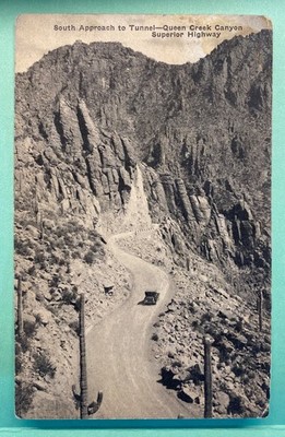 SOUTH APPROACH TO SUPERIOR QUEEN CREEK HIGHWAY TUNNEL ARIZONA AZ Postcard RPPC