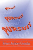 Robert Anthony Gonzalez | Pursuit | Taschenbuch | Englisch (2001) | iUniverse