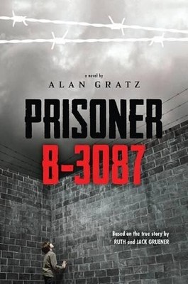 Alan Gratz Prisoner B-3087 (Taschenbuch) (US IMPORT)