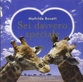 Du bist wirklich besonders. Ediz. illustrierte Bonetti, Mathilde