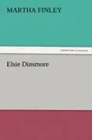 Martha Finley | Elsie Dinsmore | Taschenbuch | Englisch (2011) | 252 S.