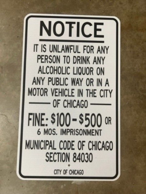 Chicago Sign - Unlawful to Drink Alcoholic Liquor Sign 30'' x 18'' Wine Beer Booze