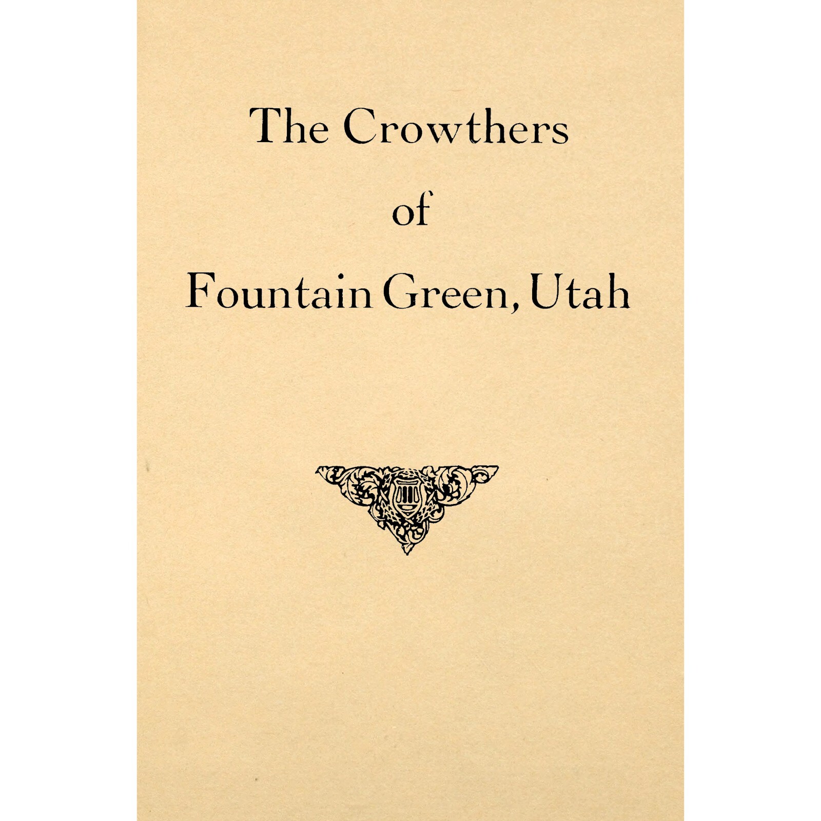 The Crowthers of Fountain Green, Utah eBay