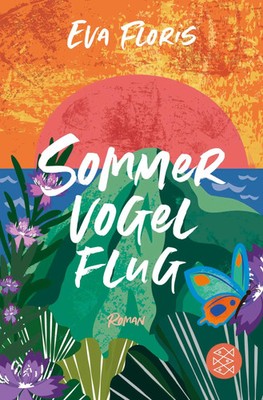 Sommervogelflug | Ein Sommeroman auf Elba | Eva Floris | Taschenbuch | 336 S.