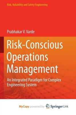 Varde - Risk-Conscious Operations Management   An Integrated Paradigm  - X555z