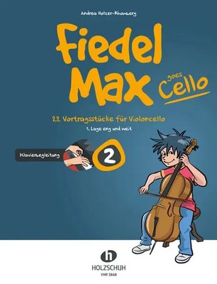 Fiedel Max goes Cello 2 | Andrea Holzer-Rhomberg | Buch | Holzschuh Musikverlag