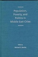 Population, Poverty, And Politics In Middle East Cities | Michael E. Bonine