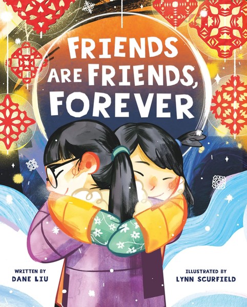 Friends Are Friends, Forever | Dane Liu | Englisch | Buch | Gebunden | 2022-image