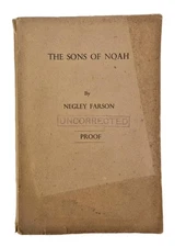 The Sons Of Noah By Negley Parson * Uncorrected Proof* 1955 Gollancz