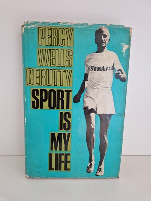 Sport Is My Life Percy Wells Cerutty Athletic Coaches Runners Training 1966 Book