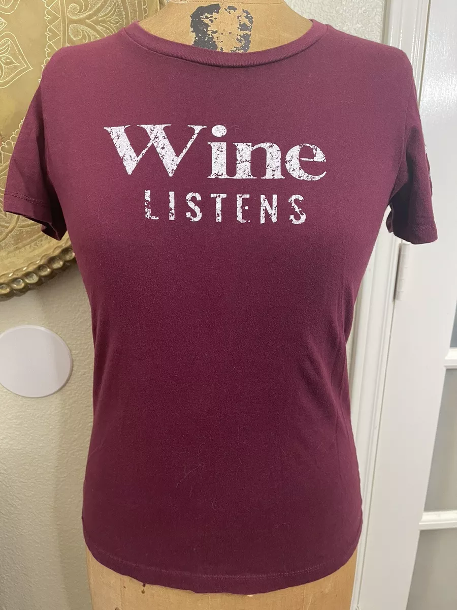 wine listens t shirt