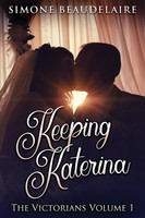 Keeping Katerina Simone Beaudelaire Taschenbuch Kartoniert / Broschiert Englisch
