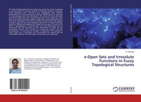K. Kamala | E-Open Sets And Irresolute Functions In Fuzzy Topological Structures