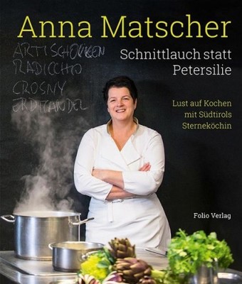 Anna Matscher - Schnittlauch statt Petersilie|Anna Matscher|Gebundenes Buch