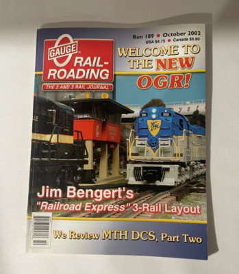 O Gauge Railroading Magazine ~ Run 189 October 2002 ~ Welcome To The New OGR