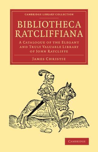 Bibliotheca Ratcliffiana Christie Paperback Cambridge University Press