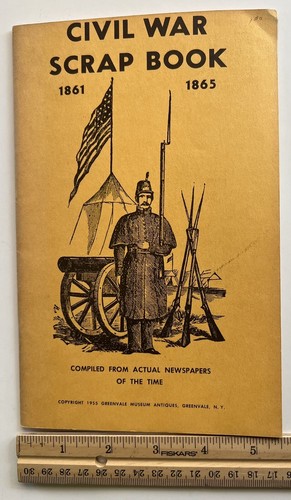 1955 Civil War Scrap Book 1861-1865 Compiled From Actual Museum Newspapers - Picture 12 of 14