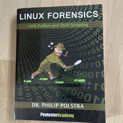 Linux Forensics, Polstra, Dr. Philip