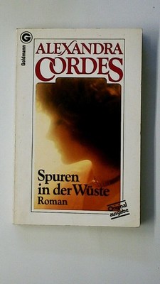96754 Alexandra Cordes SPUREN IN DER WÜSTE Roman