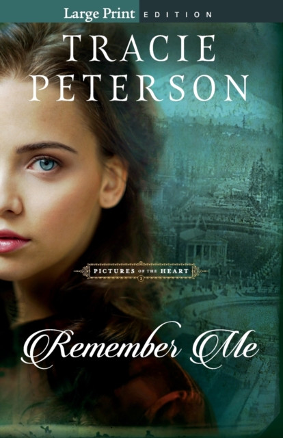 Remember Me by Tracie Peterson (Paperback Book)